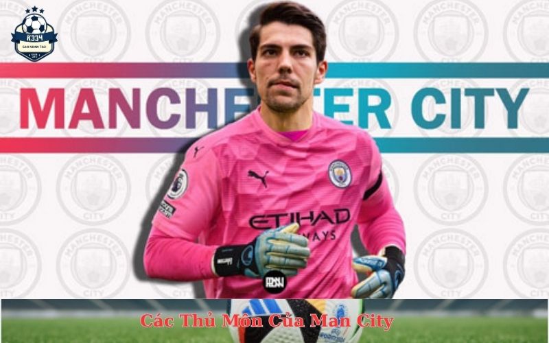 Các Thủ Môn Của Man City